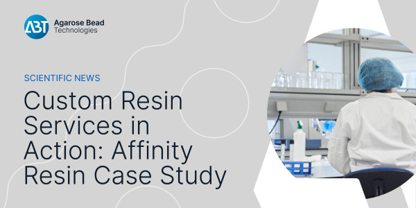 Custom Resin Services in Action: Illustrating an Affinity Resin Case Study